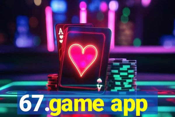 67.game app